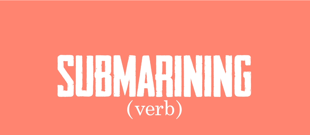 submarining